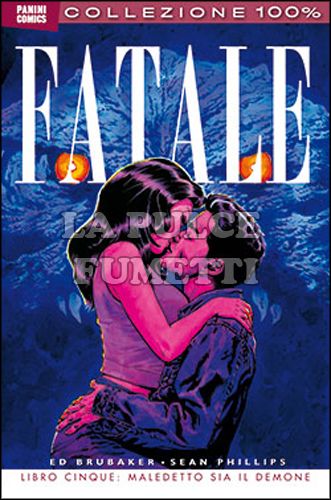 100% PANINI COMICS - FATALE #     5: MALEDETTO SIA IL DEMONE